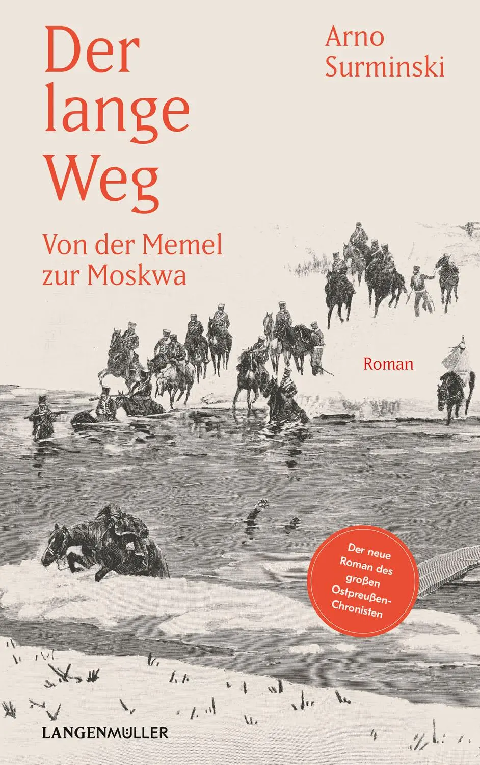 Cover: 9783784435084 | Der lange Weg | Von der Memel zur Moskwa | Arno Surminski | Buch