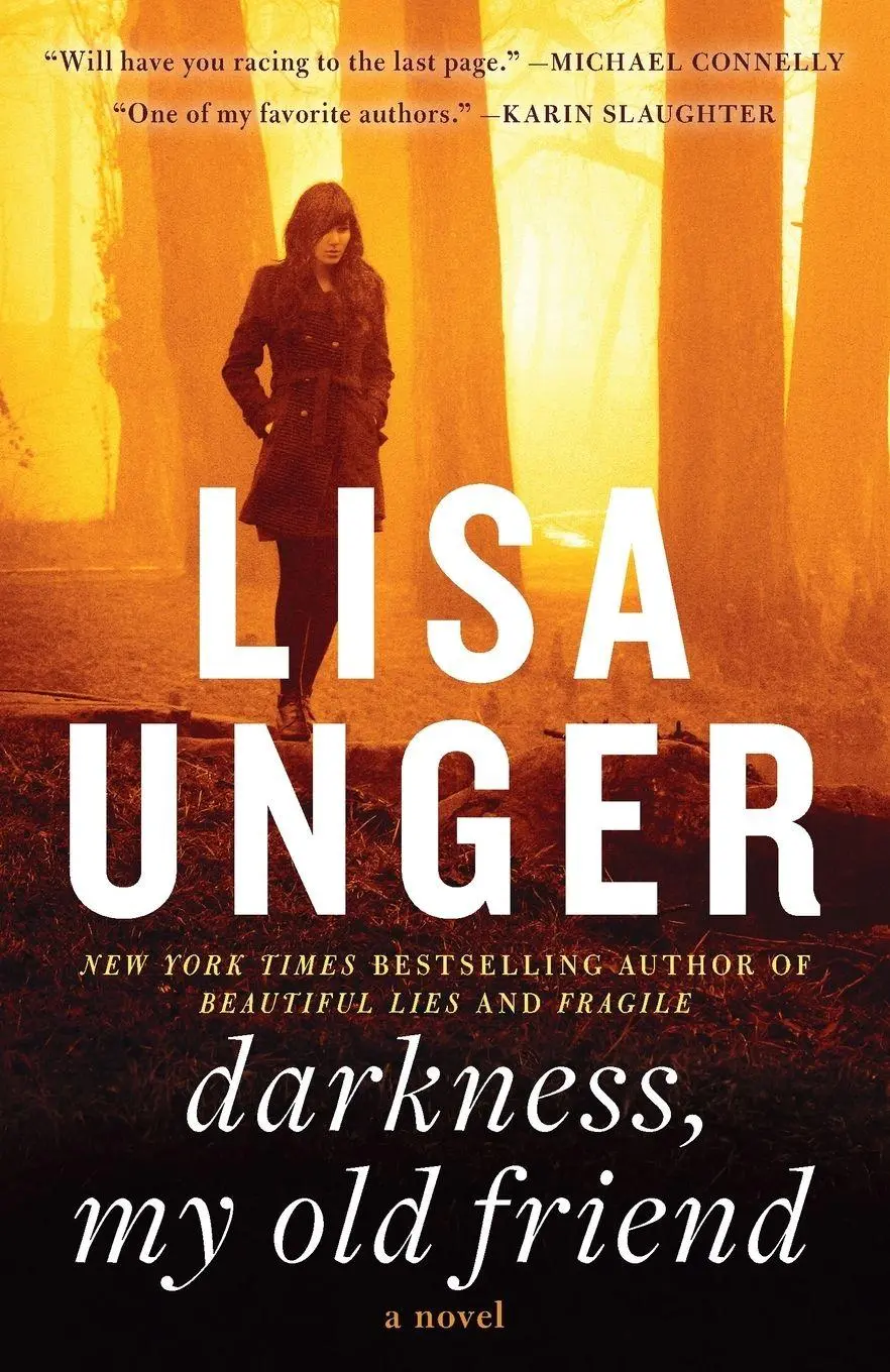 Cover: 9780307465184 | Darkness, My Old Friend | A Novel | Lisa Unger | Taschenbuch | 2012