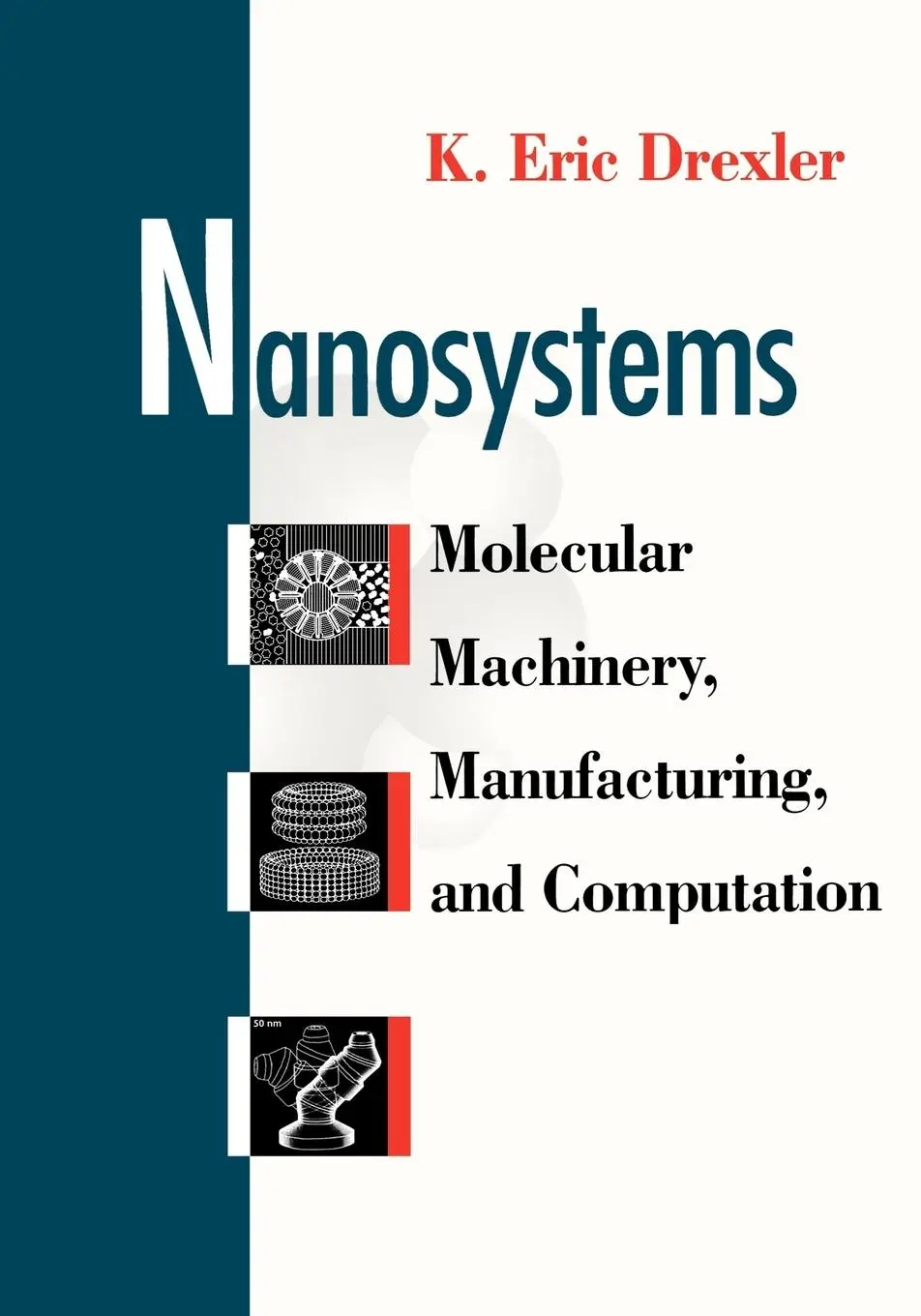 Cover: 9780471575184 | Nanosystems | Molecular Machinery, Manufacturing, and Computation
