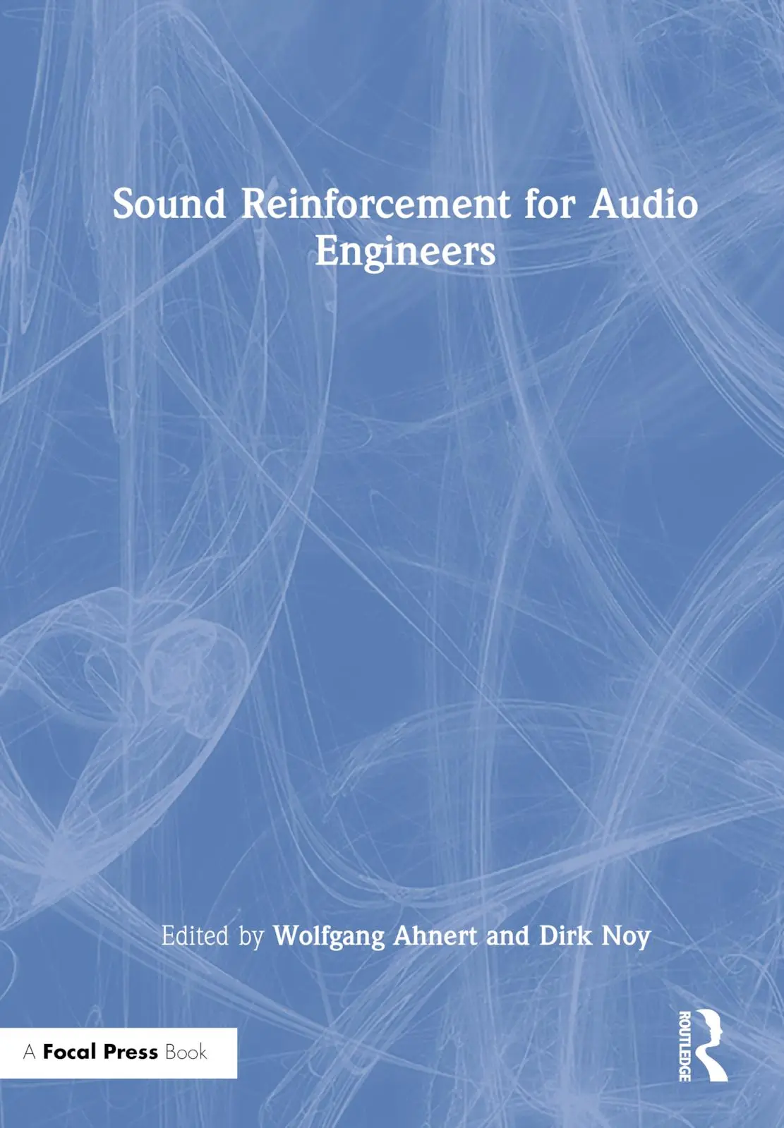 Cover: 9781032115184 | Sound Reinforcement for Audio Engineers | Wolfgang Ahnert (u. a.)