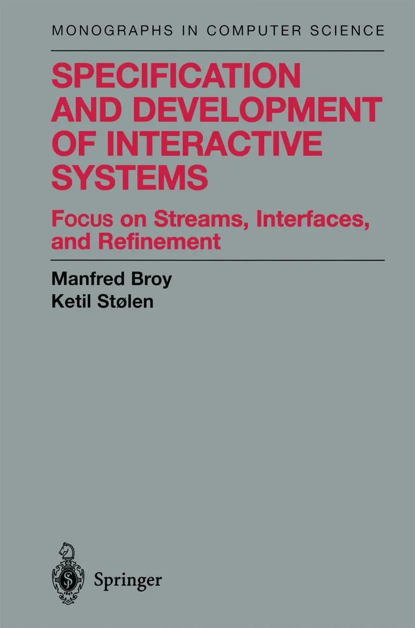 Cover: 9781461265184 | Specification and Development of Interactive Systems | Stølen (u. a.)
