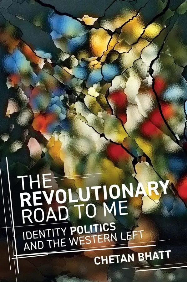 Cover: 9781509565184 | The Revolutionary Road to Me | Identity Politics and the Western Left