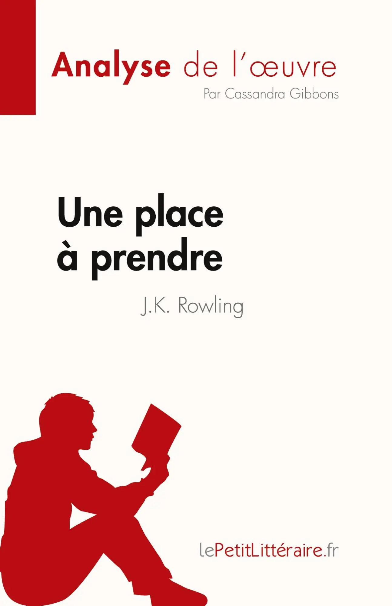 Cover: 9782808685184 | Une place à prendre de J.K. Rowling (Analyse de l'¿uvre) | Gibbons