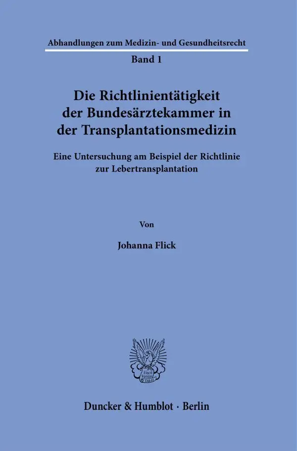 Cover: 9783428185184 | Die Richtlinientätigkeit der Bundesärztekammer in der...