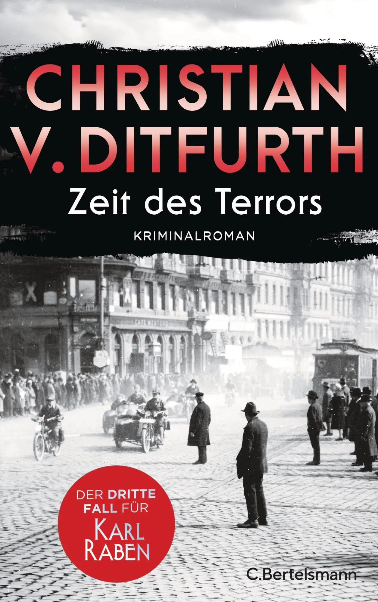 Cover: 9783570105184 | Zeit des Terrors | Christian V. Ditfurth | Buch | Karl-Raben-Reihe