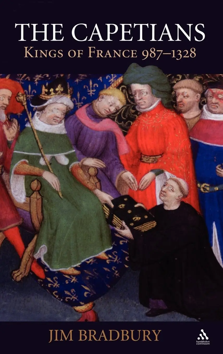 Cover: 9781852855284 | The Capetians | Kings of France, 987-1328 | Jim Bradbury | Buch | 2007