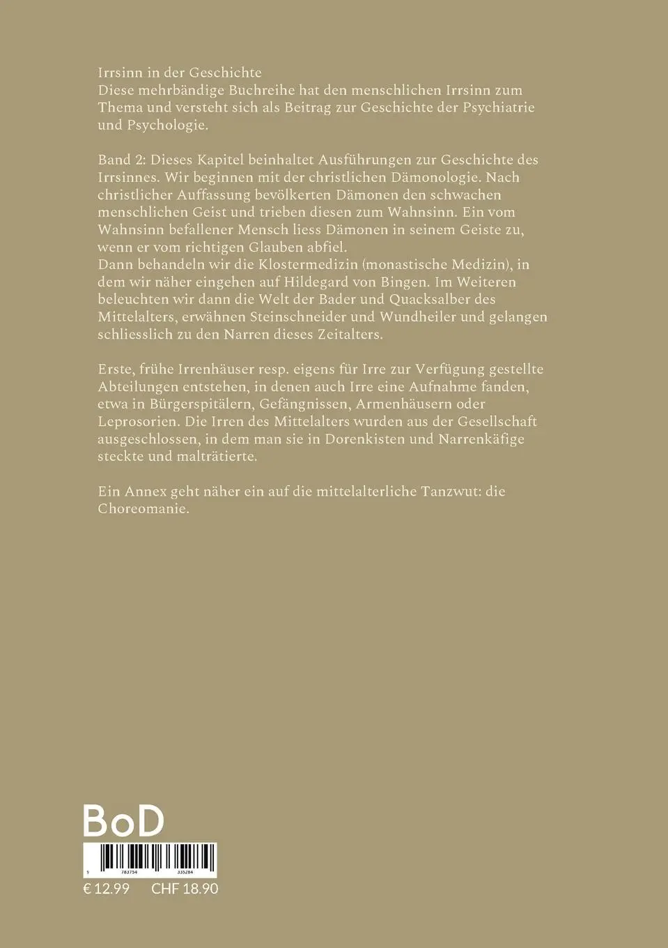 Rückseite: 9783754335284 | Die Verrückten | Irrsinn in der Geschichte | Jakob Landolt | Buch
