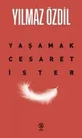 Cover: 9786256685284 | Yasamak Cesaret Ister | Yilmaz Özdil | Taschenbuch | Türkisch | 2024