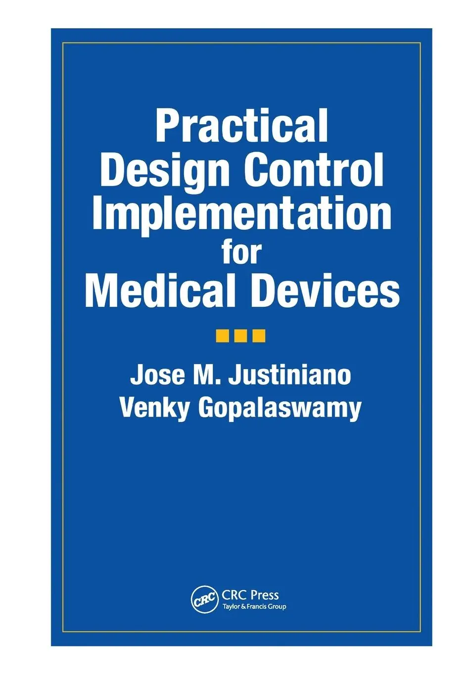 Cover: 9780367395384 | Practical Design Control Implementation for Medical Devices | Buch