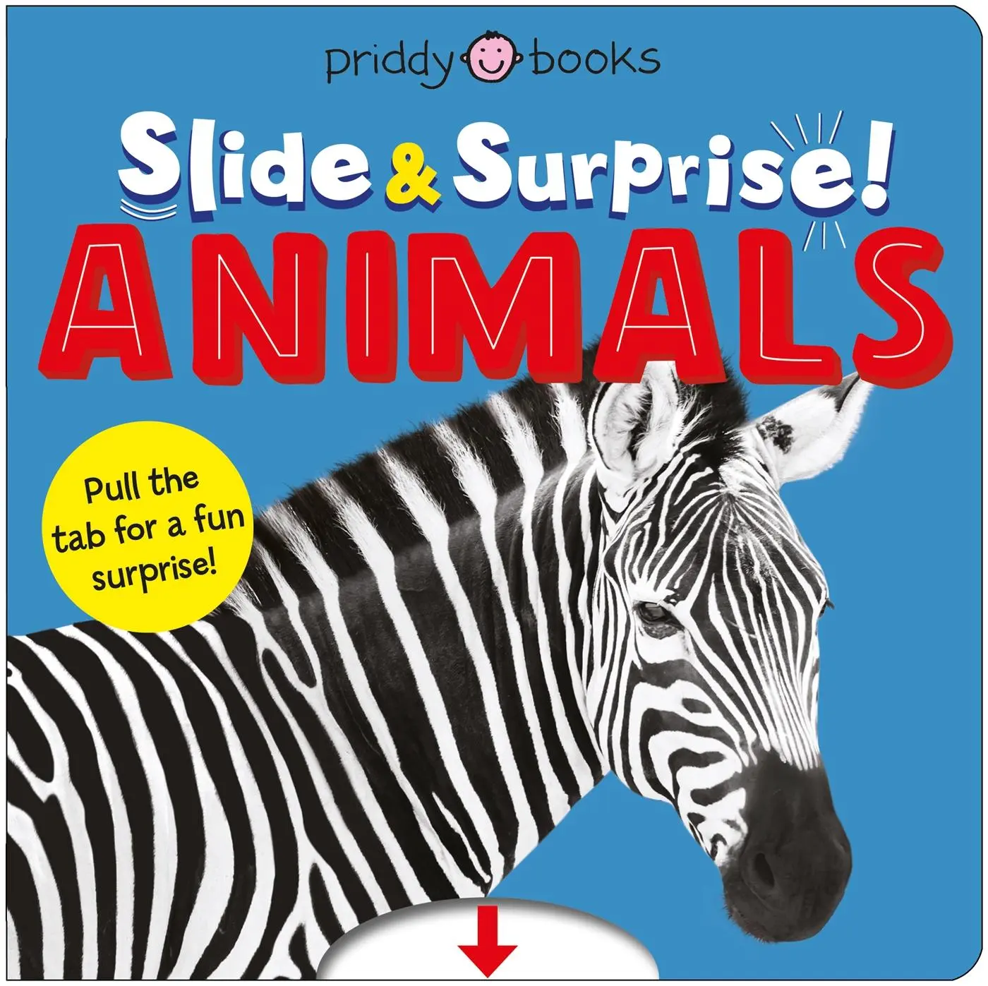 Cover: 9781916745384 | Animals (Slide &amp; Surprise!) | Pull the tabs for a fun animal surprise
