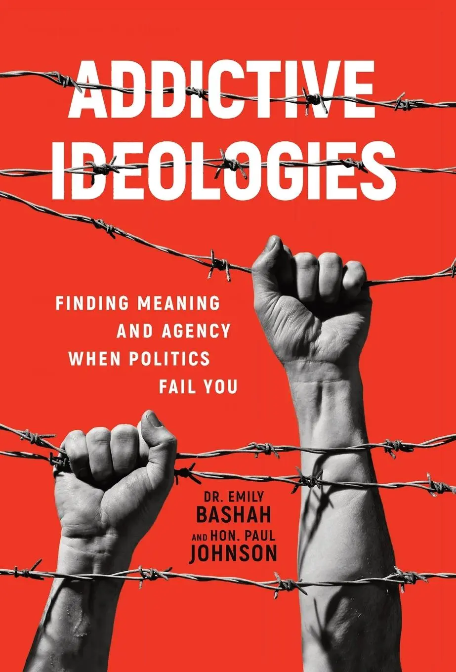 Cover: 9781956955484 | Addictive Ideologies | Emily Bashah (u. a.) | Buch | Englisch | 2022