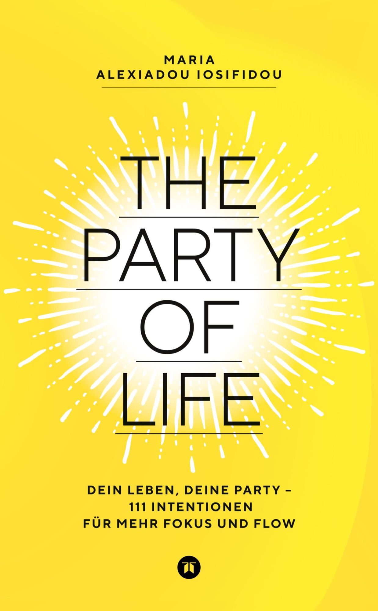 Cover: 9783384435484 | The Party of Life | Die Macht der Intention | Iosifidou | Taschenbuch