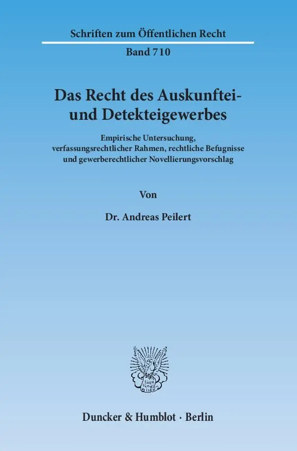 Cover: 9783428085484 | Das Recht des Auskunftei- und Detekteigewerbes. | Andreas Peilert