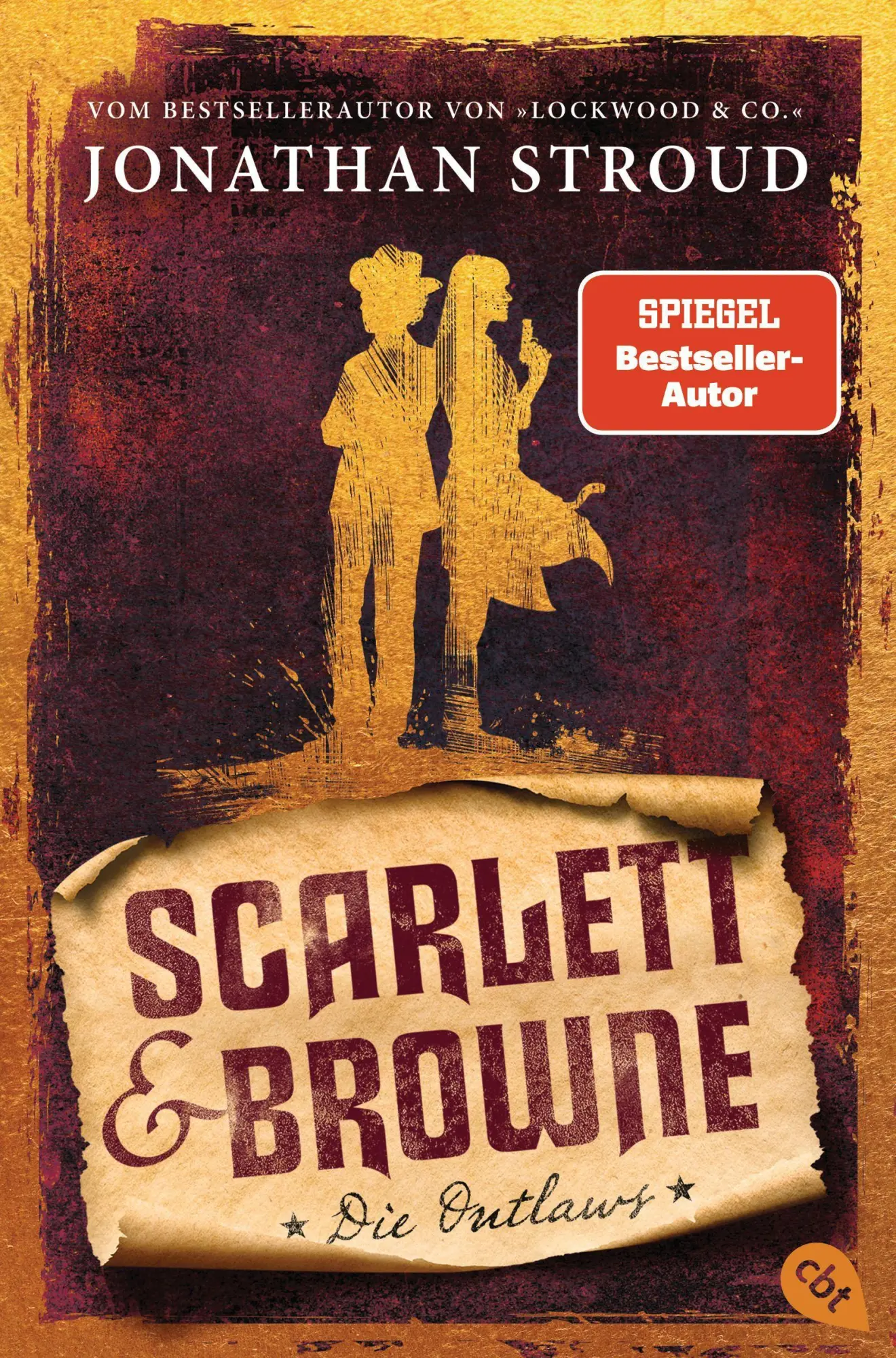Cover: 9783570315484 | Scarlett &amp; Browne - Die Outlaws | Jonathan Stroud | Taschenbuch | 2023