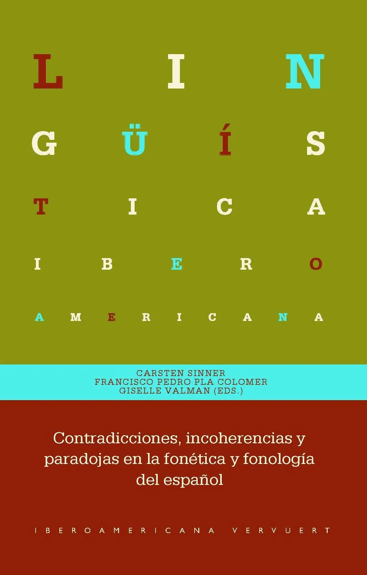 Contradicciones, incoherencias y paradojas en la fonética y fonología del español