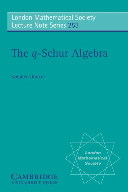 Cover: 9780521645584 | The Q-Schur Algebra | Stephen Donkin (u. a.) | Taschenbuch | Englisch