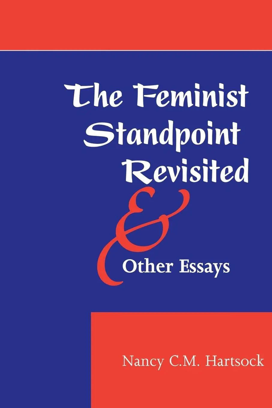 Cover: 9780813315584 | The Feminist Standpoint Revisited, and Other Essays | Nancy Hartsock