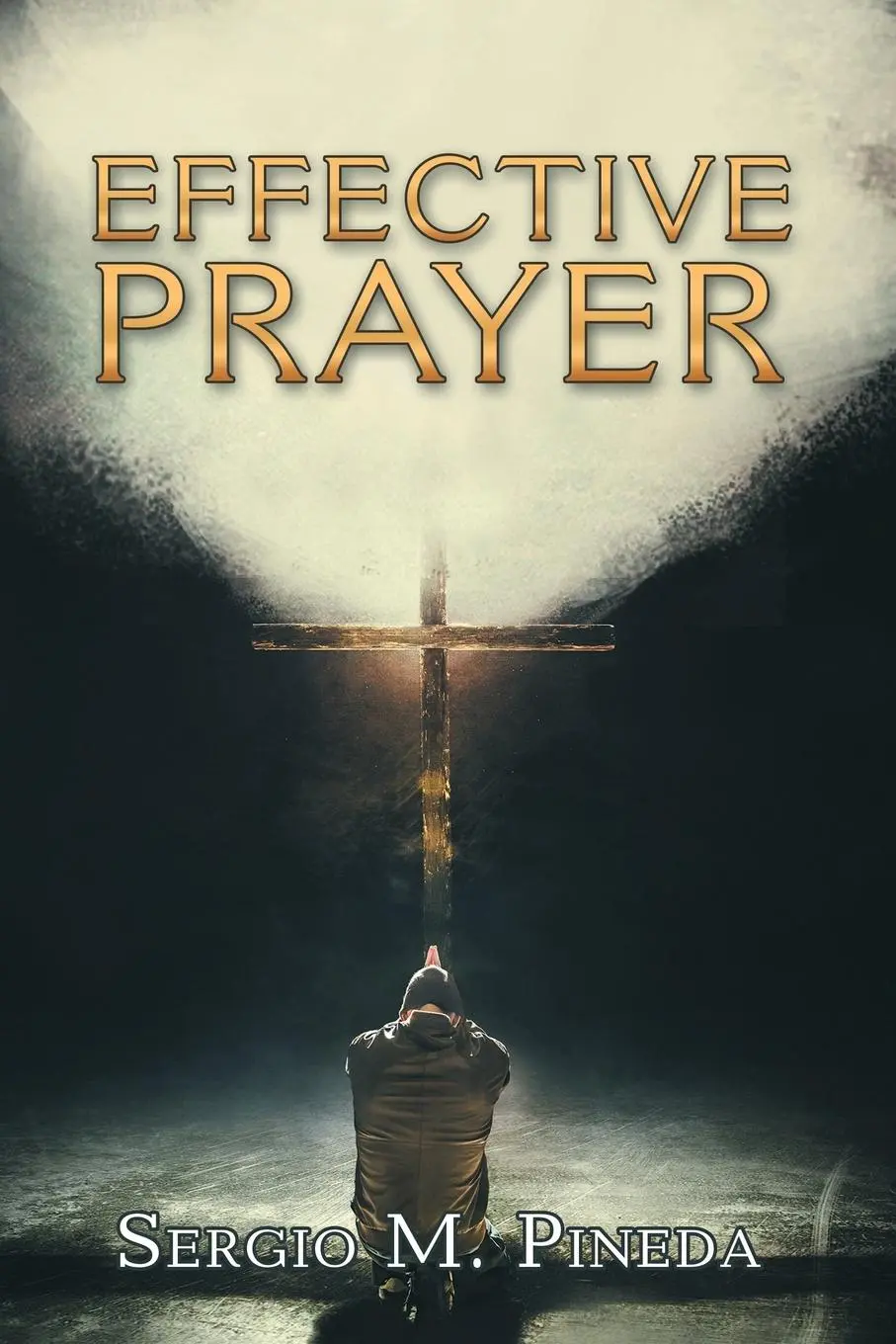 Cover: 9781982205584 | Effective Prayer | Sergio M. Pineda | Taschenbuch | Englisch | 2018