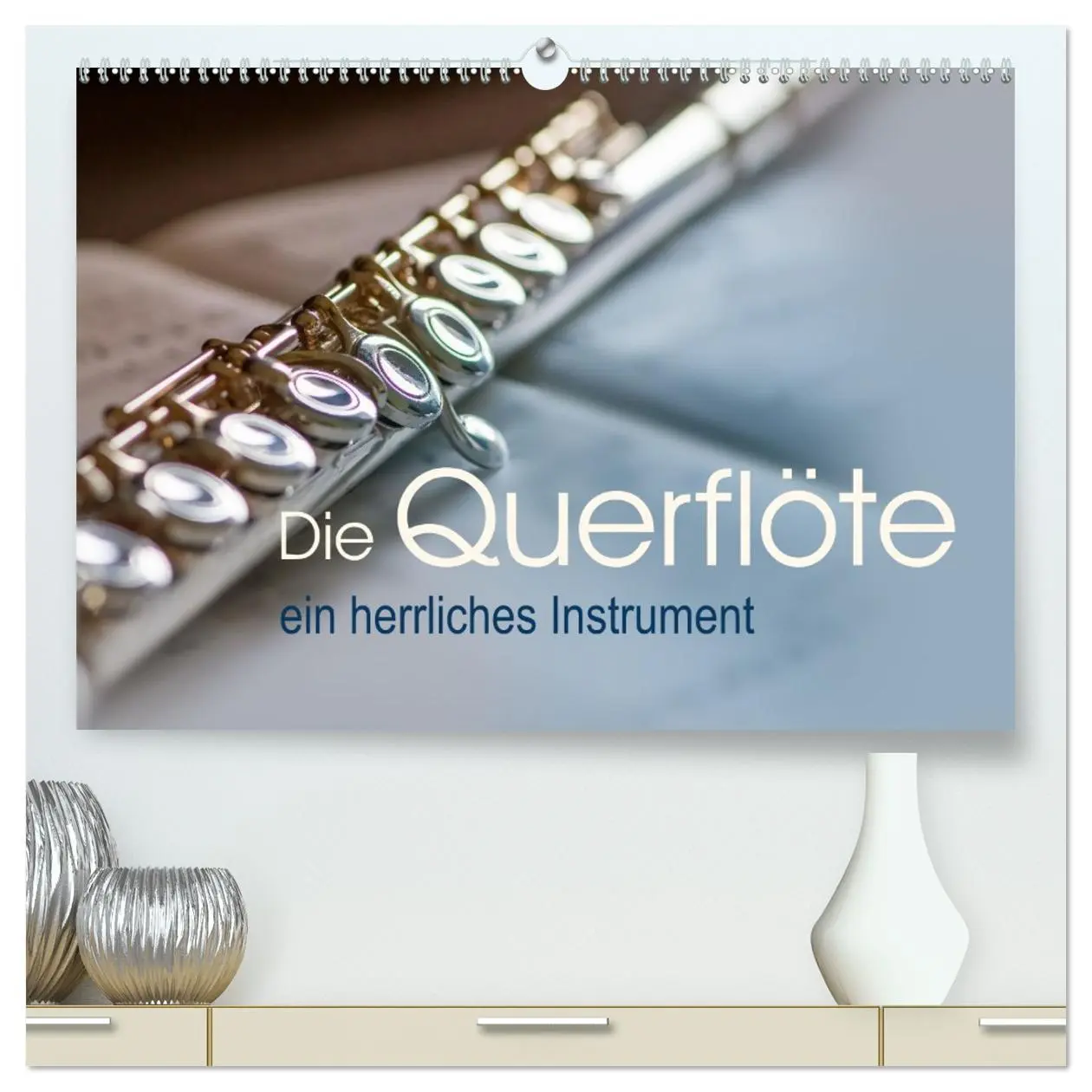 Cover: 9783457475584 | Die Querflöte, ein herrliches Instrument (hochwertiger Premium...