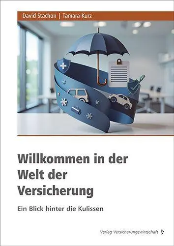Cover: 9783963295584 | Willkommen in der Welt der Versicherung | Tamara Kurz (u. a.) | Buch