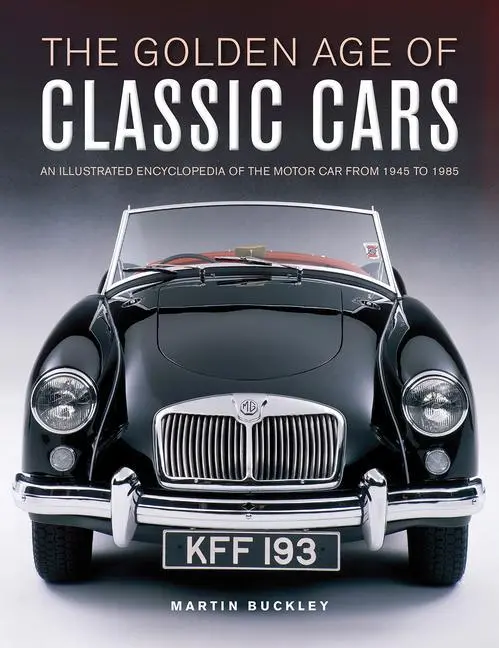 Cover: 9780754835684 | Classic Cars, The Golden Age of | Martin Buckley | Buch | Gebunden
