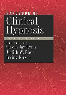 Cover: 9781433805684 | Handbook of Clinical Hypnosis | Steven Jay Lynn (u. a.) | Buch | 2010