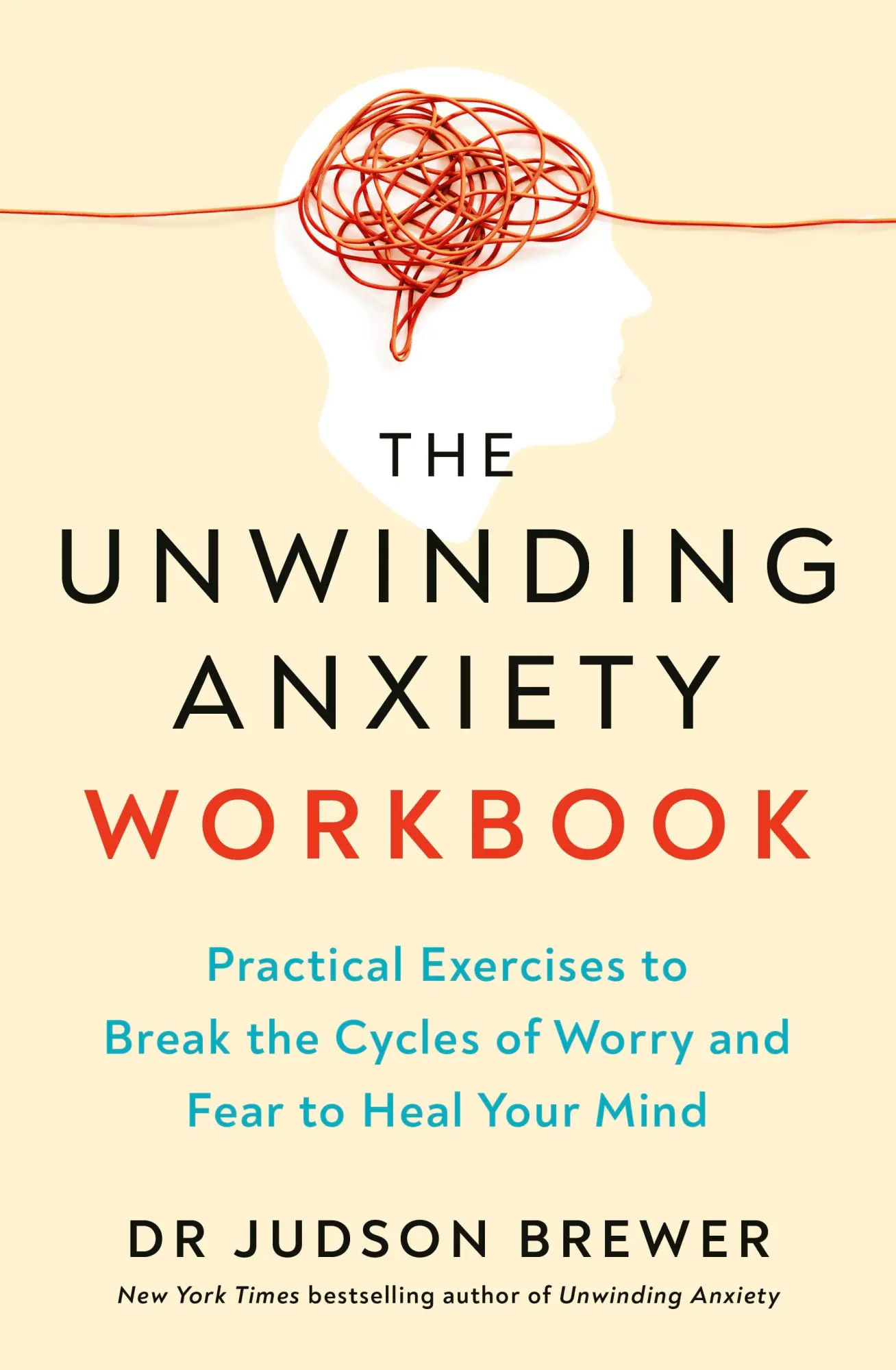 Cover: 9781785045684 | The Unwinding Anxiety Workbook | Judson Brewer | Taschenbuch | 2025