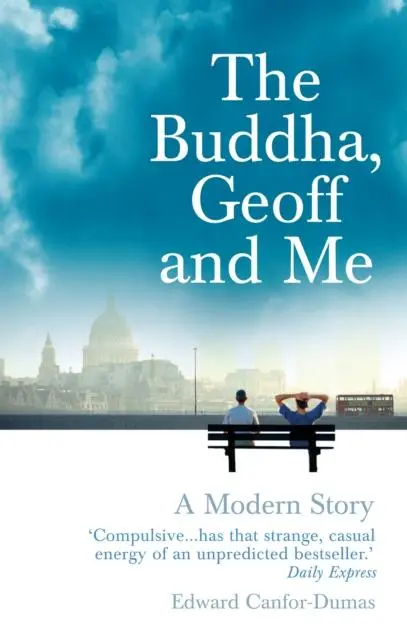 Cover: 9781844135684 | The Buddha, Geoff and Me | A Modern Story | Edward Canfor-Dumas | Buch