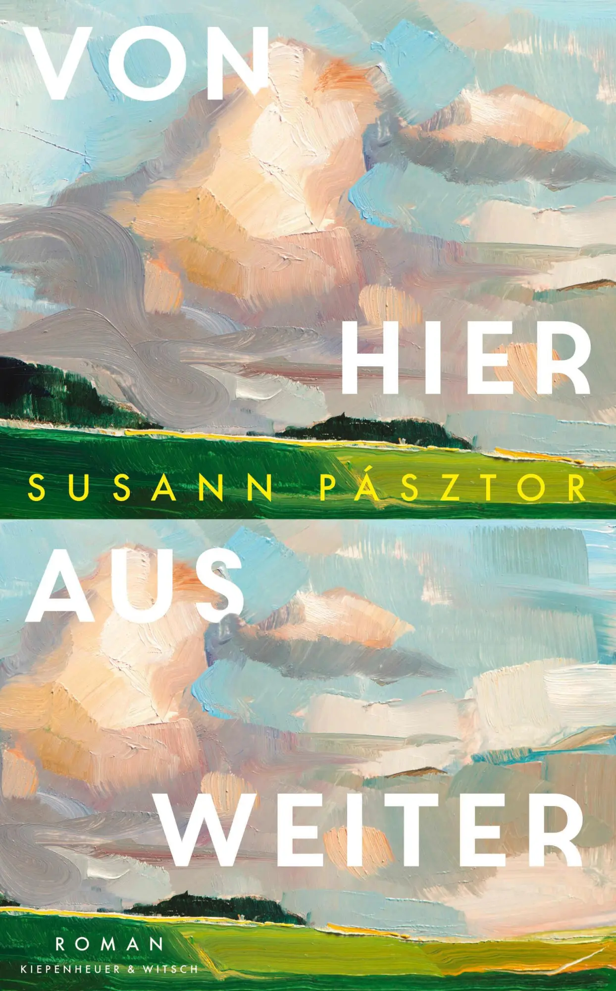 Cover: 9783462005684 | Von hier aus weiter | Roman | Susann Pásztor | Buch | 256 S. | Deutsch
