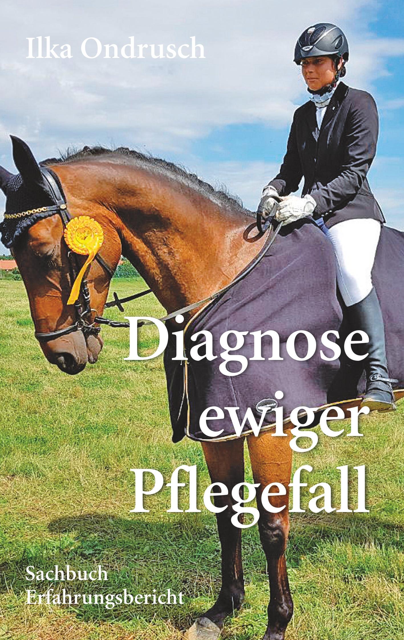 Cover: 9783752865684 | Diagnose ewiger Pflegefall | Ilka Ondrusch | Taschenbuch | Paperback