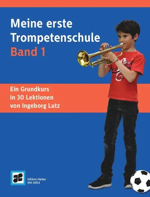 Cover: 9783940105684 | Meine erste Trompetenschule Band 1 | Ingeborg Lutz | Broschüre | 80 S.