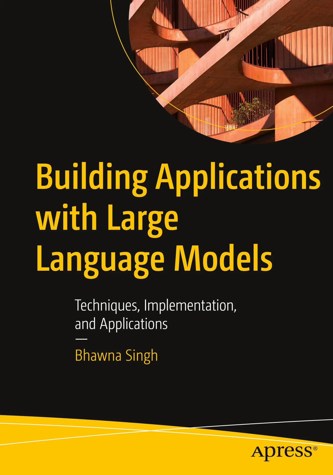 Cover: 9798868805684 | Building Applications with Large Language Models | Bhawna Singh | Buch