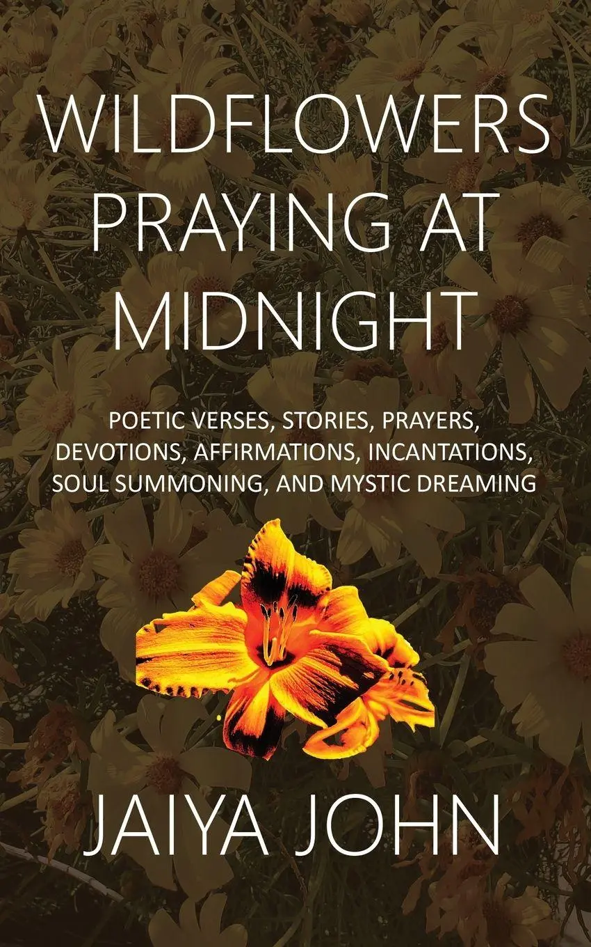 Cover: 9798987605684 | Wildflowers Praying at Midnight | Jaiya John | Taschenbuch | Englisch