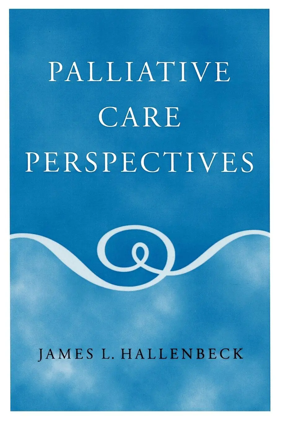 Cover: 9780195165784 | Palliative Care Perspectives | James Hallenbeck | Taschenbuch | 2003