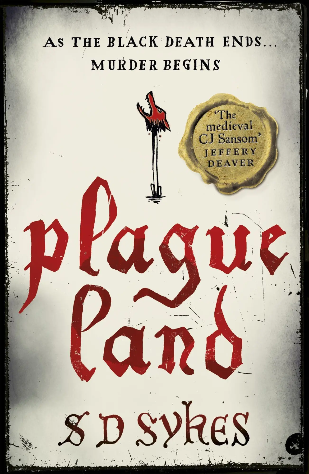 Cover: 9781444785784 | Plague Land | Oswald de Lacy Book 1 | S D Sykes | Taschenbuch | 2015