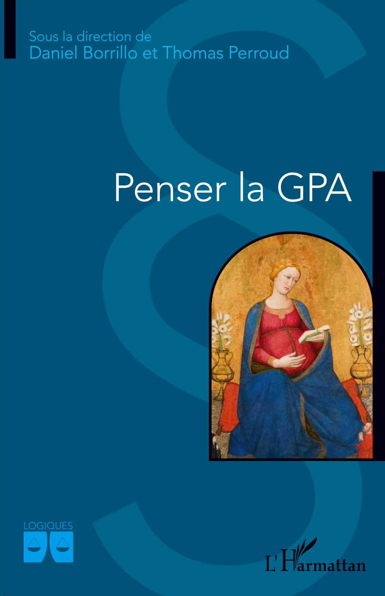 Cover: 9782343225784 | Penser la GPA | Daniel Borrillo (u. a.) | Taschenbuch | Französisch