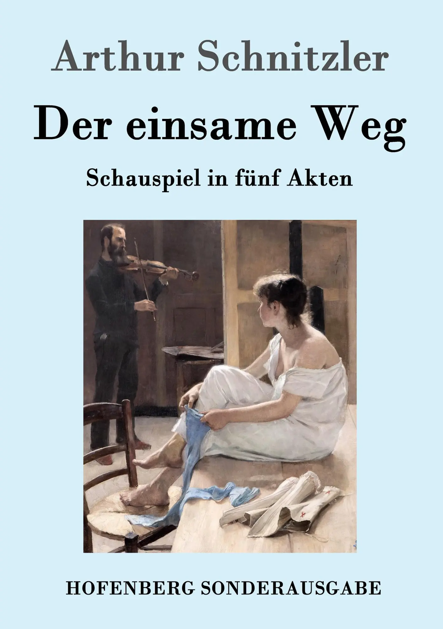 Cover: 9783861995784 | Der einsame Weg | Schauspiel in fünf Akten | Arthur Schnitzler | Buch
