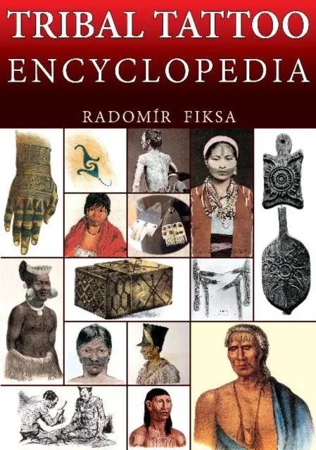 Cover: 9788087525784 | Tribal Tattoo Encyclopedia | Radomir Fiksa | Taschenbuch | Englisch