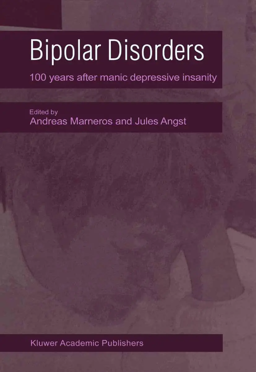 Cover: 9780792365884 | Bipolar Disorders | 100 Years after Manic-Depressive Insanity | Buch