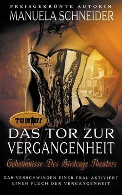 Cover: 9781647345884 | Das Tor Zur Vergangenheit | Geheimnisse Des Bird Cage Theaters | Buch