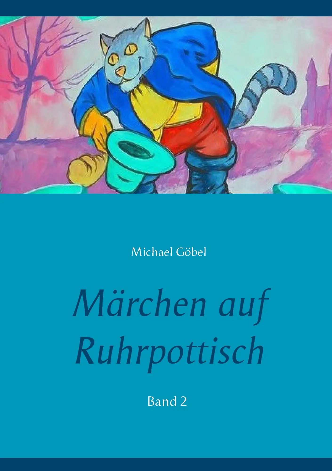 Cover: 9783741265884 | Märchen auf Ruhrpottisch | Band 2 | Michael Göbel | Taschenbuch | 2016