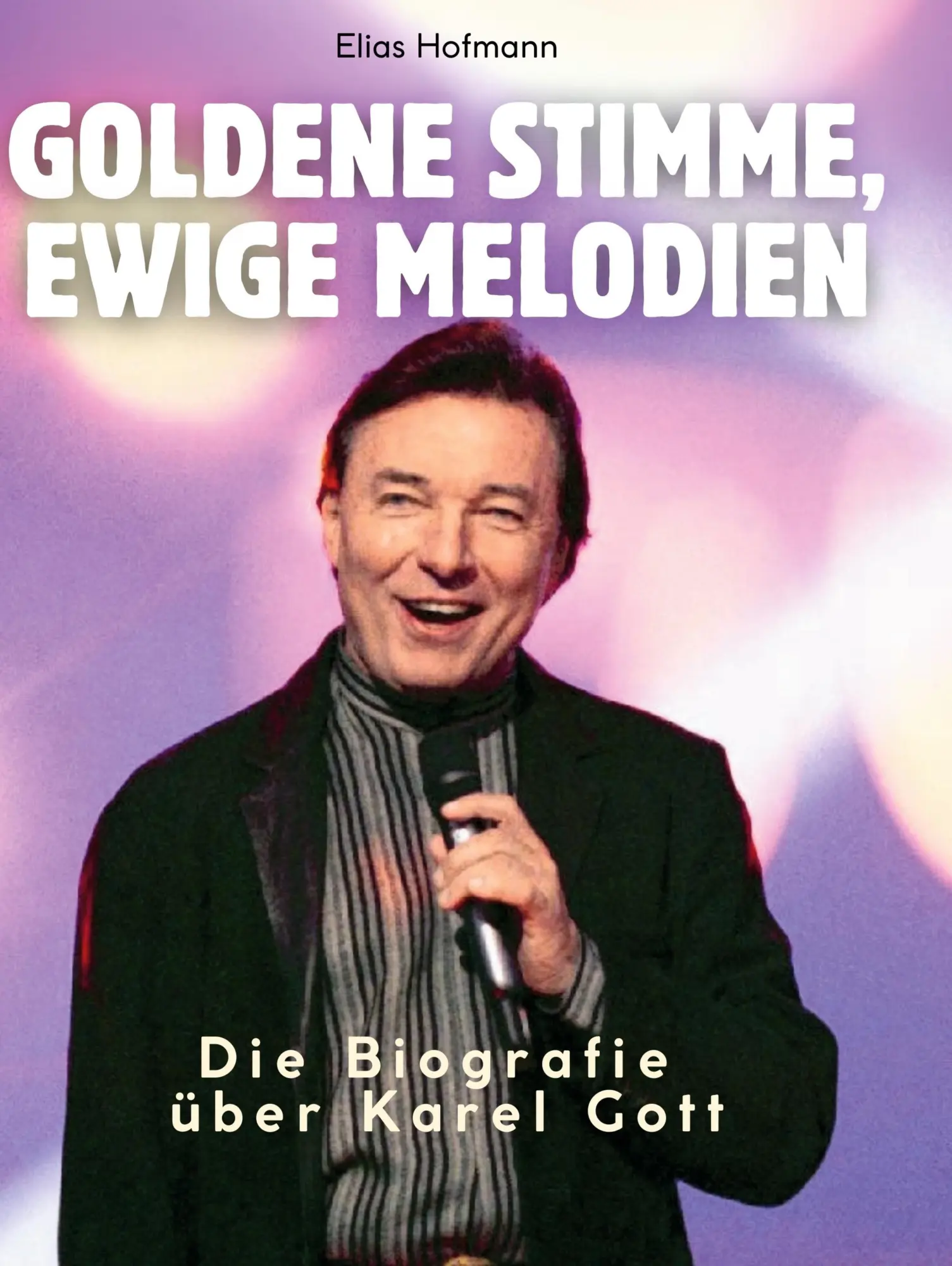 Cover: 9783759185884 | Die Biografie über Karel Gott | Goldene Stimme, ewige Melodien | Buch