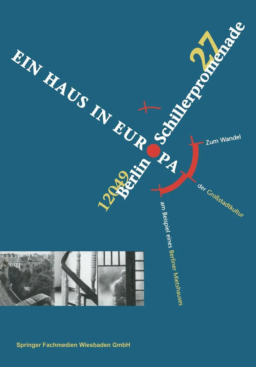 Cover: 9783810015884 | Schillerpromenade 27 12049 Berlin EIN HAUS IN EUROPA | Udo Gößwald