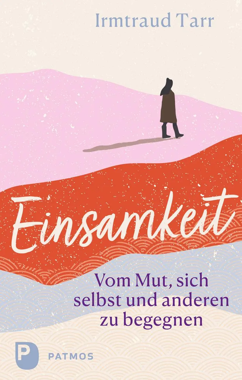 Cover: 9783843615884 | Einsamkeit - vom Mut sich selbst und anderen zu begegnen | Tarr | Buch