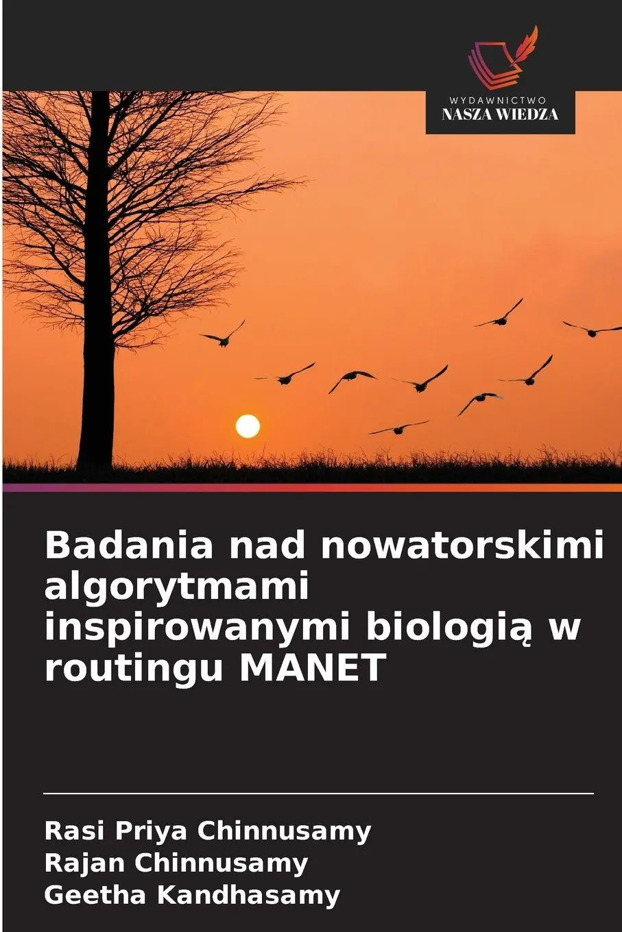 Badania nad nowatorskimi algorytmami inspirowanymi biologi¿ w routingu MANET