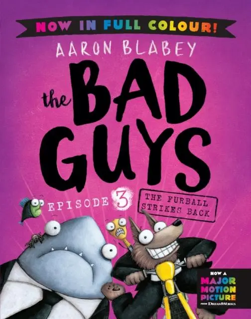 Cover: 9780702325984 | The Bad Guys 3 Colour Edition: The Furball Strikes Back | Aaron Blabey