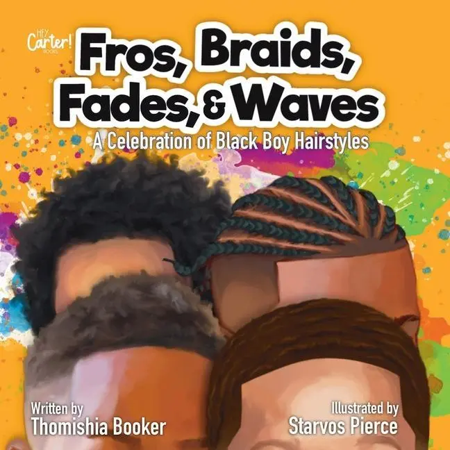 Cover: 9781733915984 | Fros, Braids, Fades, &amp; Waves | A Celebration of Black Boy Hairstyles