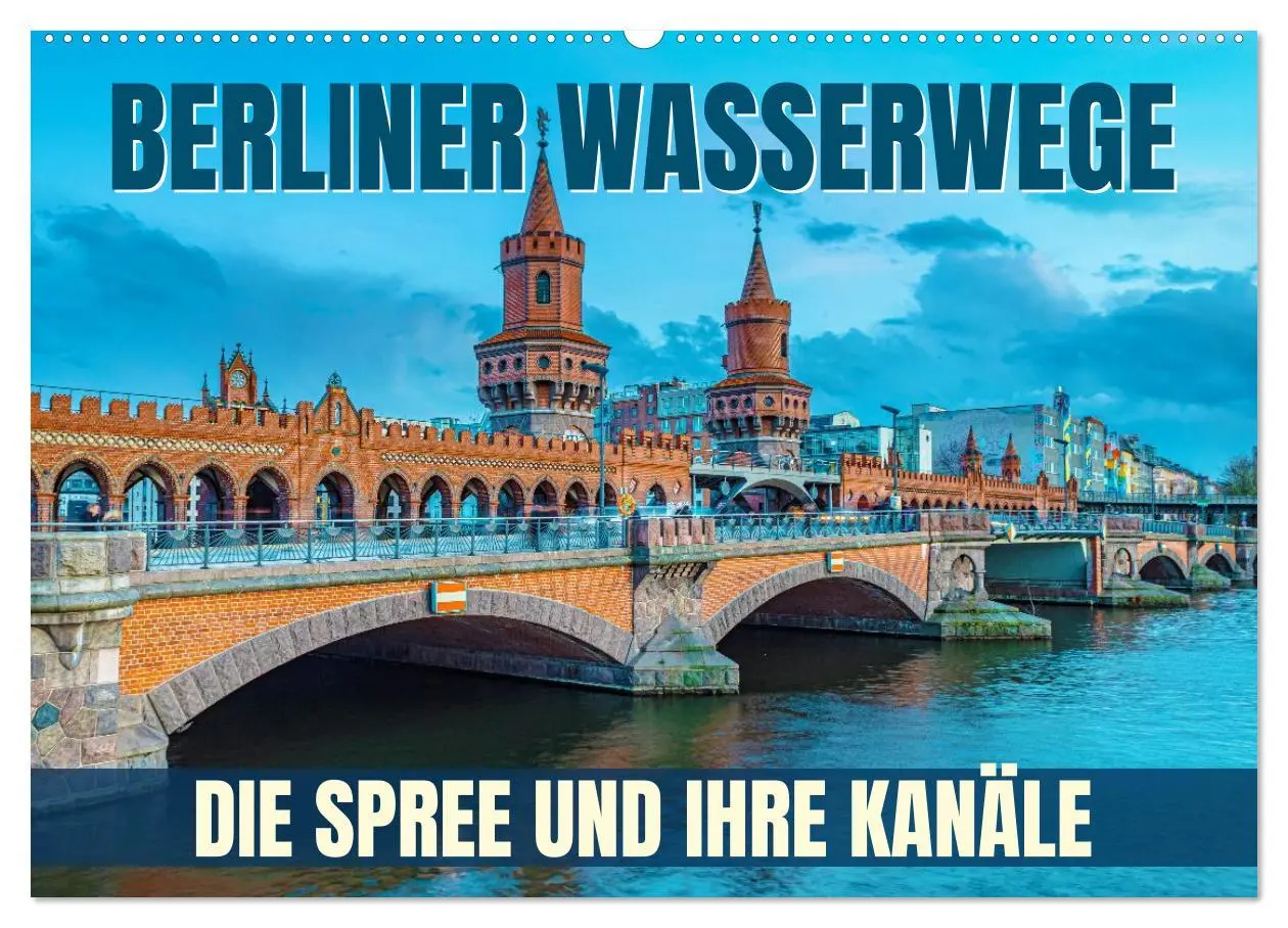 Cover: 9783457295984 | Berliner Wasserwege - Die Spree und ihre Kanäle (Wandkalender 2026...