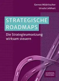 Cover: 9783791065984 | Strategische Roadmaps | Die Strategieumsetzung wirksam steuern | Buch