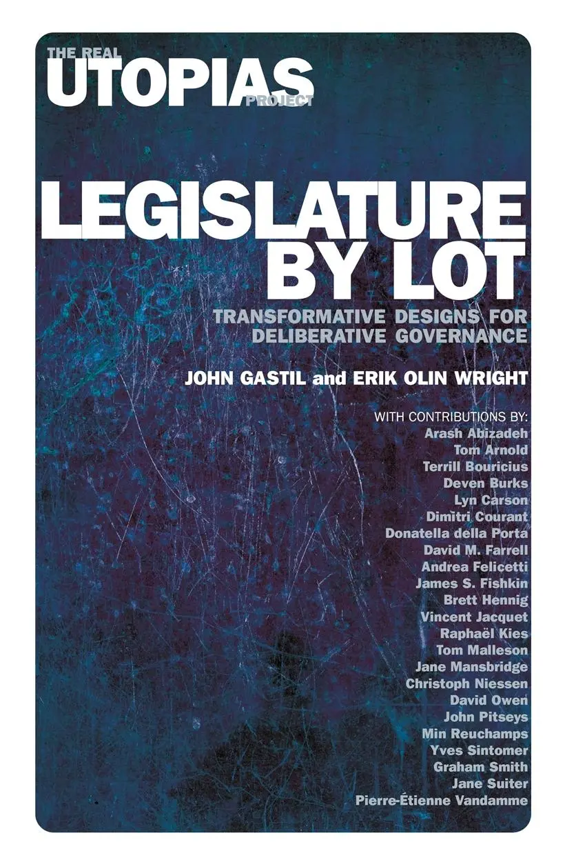 Cover: 9781788736084 | Legislature by Lot: Transformative Designs for Deliberative Governance